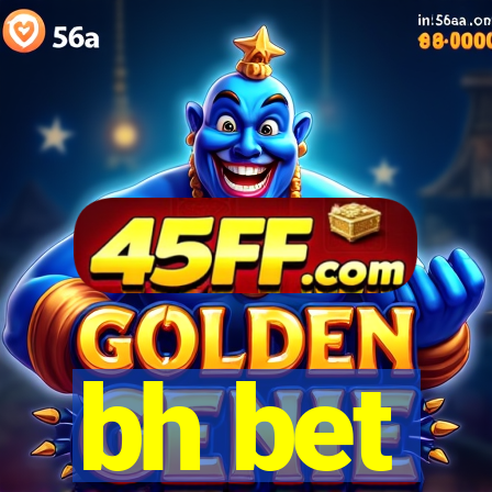 bh bet